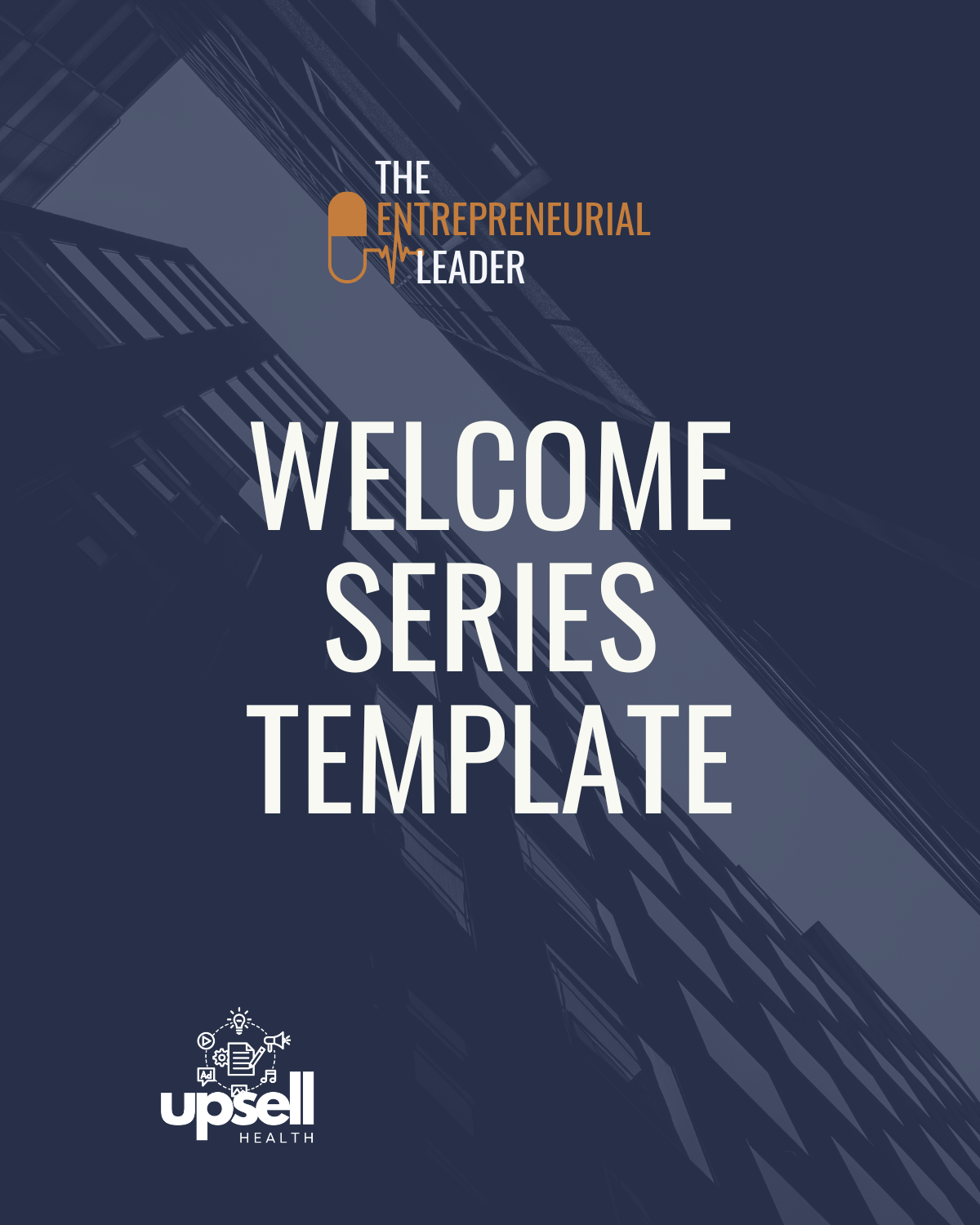 Entrepreneurial Leader Email Welcome Series Template