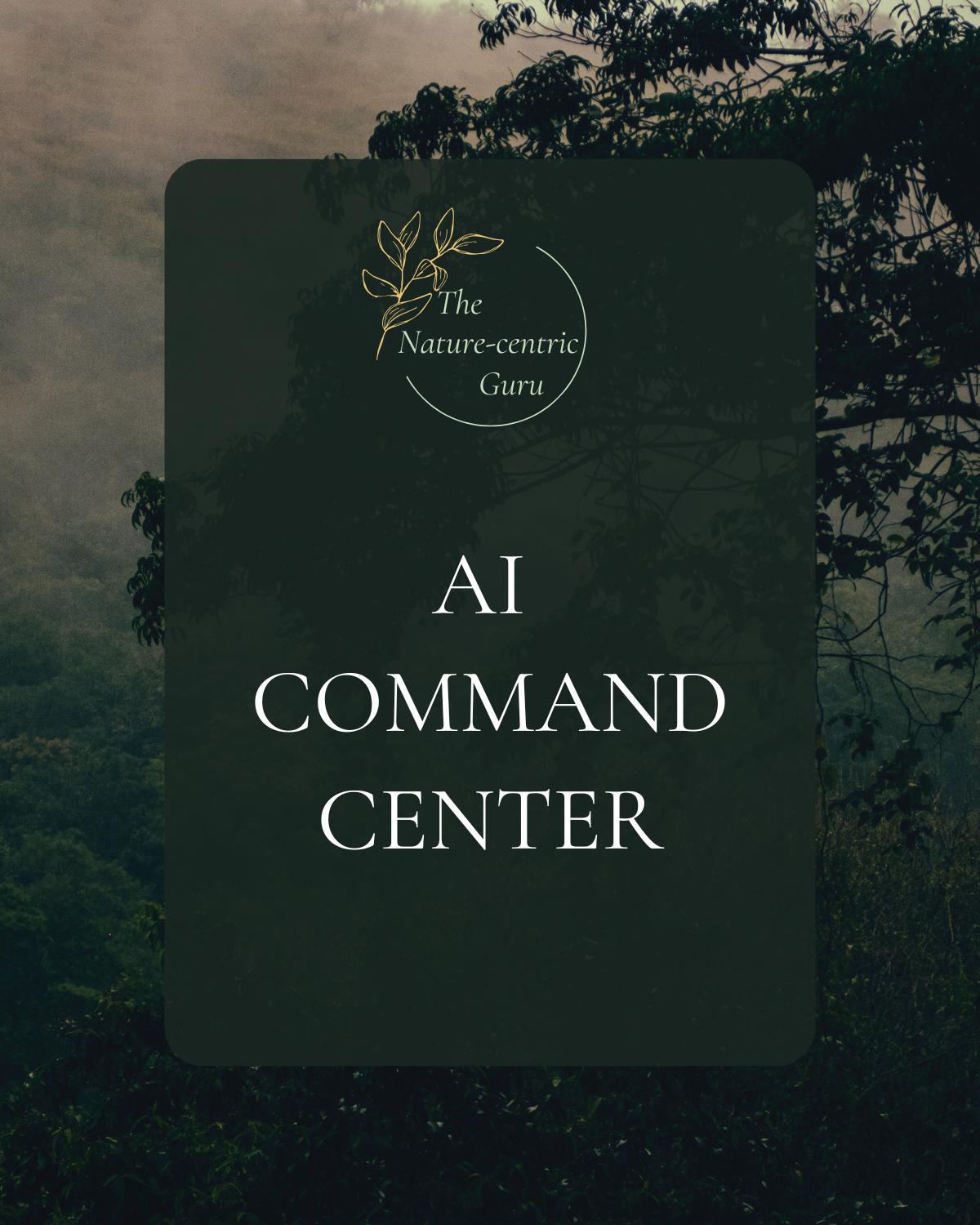 Nature-Centric Guru AI Command Center (Archetype Trainer)